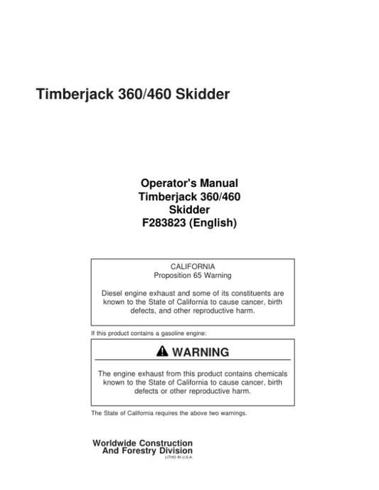 John Deere 360, 460 Skidders Operator’s Manuals (F283823) Workshop Guide