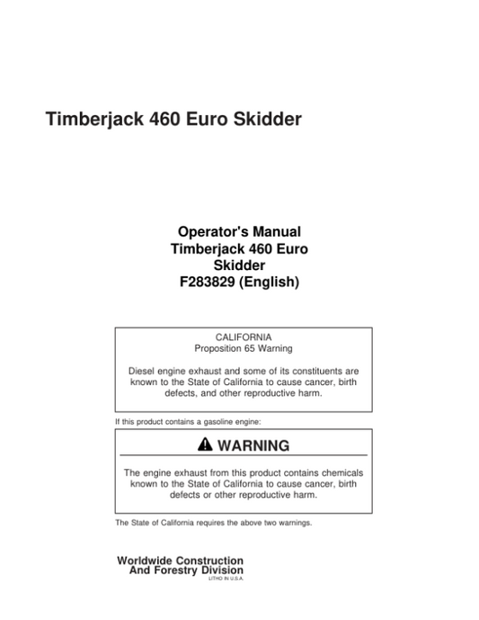 John Deere 460 EURO Skidders Operator’s Manuals (F283829) Workshop Guide