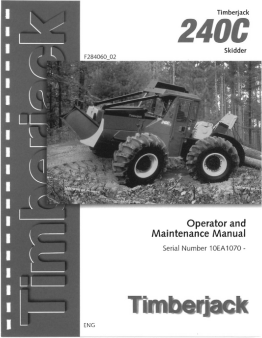 John Deere 240C Skidders Operator’s Manuals (F284060) Workshop Guide