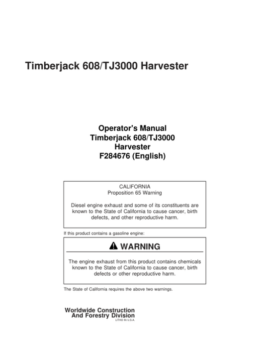 John Deere 608 Tracked Harvesters Operator’s Manuals (F284676) Workshop Guide