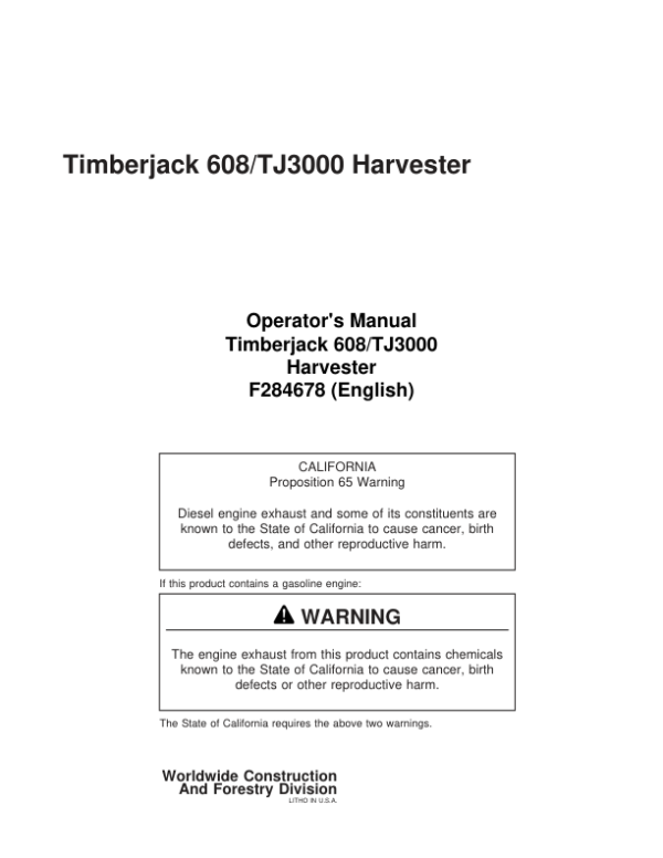 John Deere 608 Tracked Harvesters Operator’s Manuals (F284678) Workshop Guide