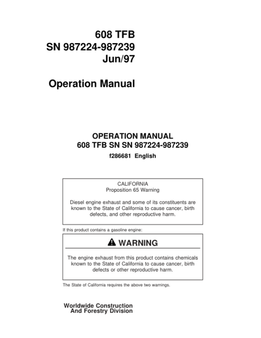 John Deere 608 Tracked Feller Bunchers Operator’s Manuals (F286681) Workshop Guide