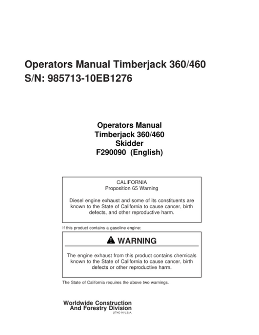 John Deere 360, 460 Skidders Operator’s Manuals (F290090) Workshop Guide