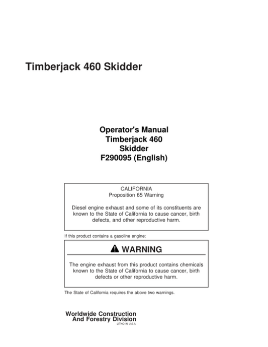 John Deere 460 EURO Skidders Operator’s Manuals (F290095) Workshop Guide