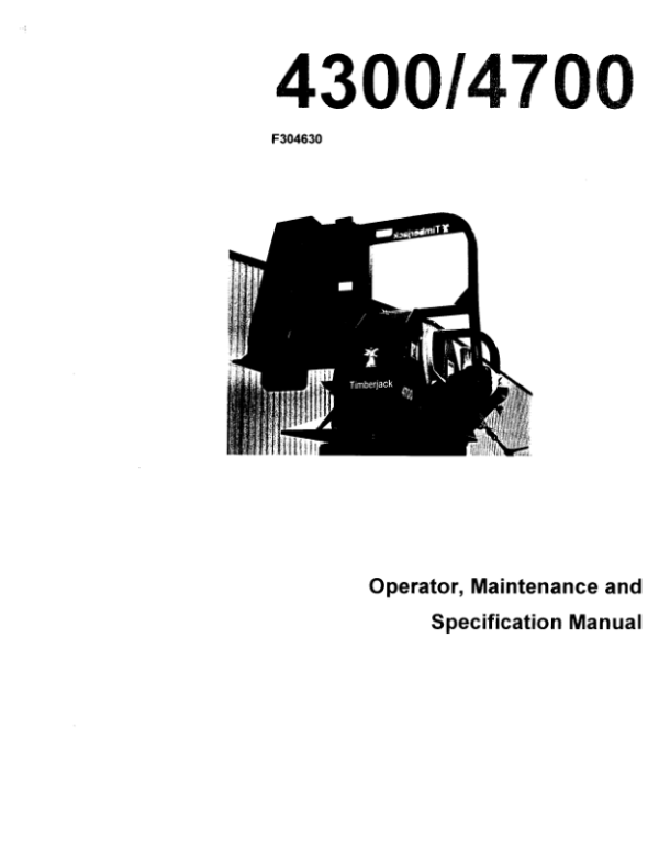 John Deere 4300, 4700 Delimbers Operator’s Manuals (F304630) Workshop Guide