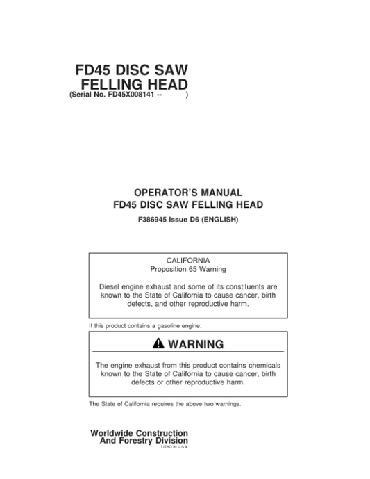 John Deere FD45 Felling Heads Operator’s Manuals (F386945) Workshop Guide