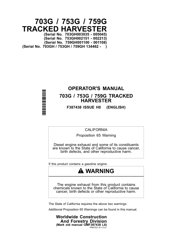 John Deere 703G, 753G, 759G Tracked Harvesters Operator’s Manuals (F387438) Workshop Guide