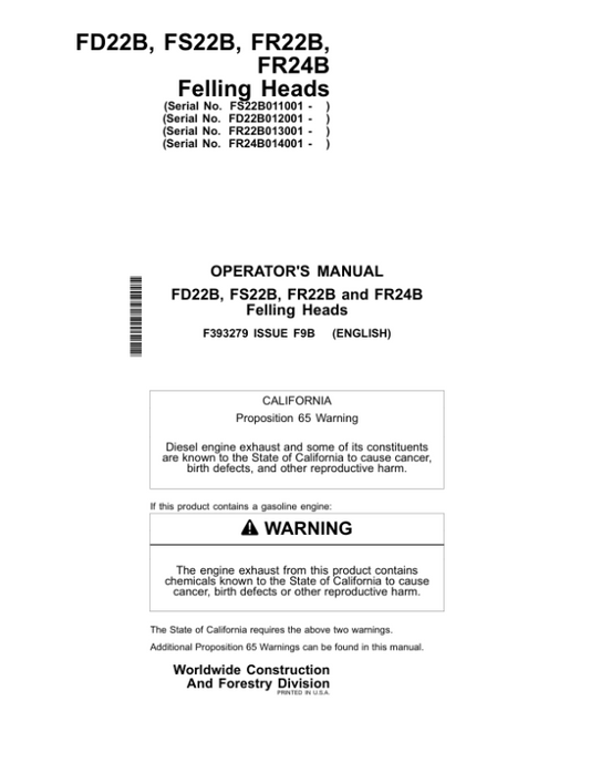 John Deere FD22B, FS22B, FR22B, FR24B Felling Heads Operator’s Manuals (F393279) Workshop Guide