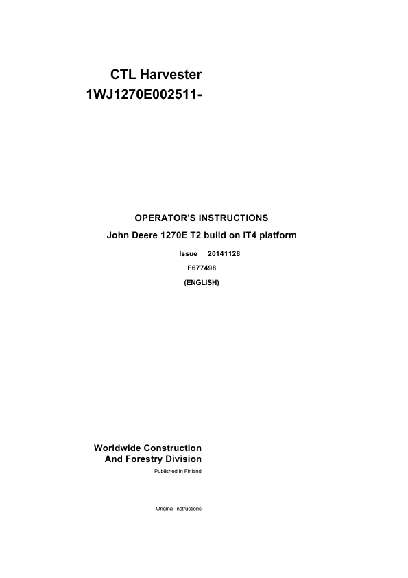 John Deere 1270E IT4 T2 6W, 1270E IT4 T2 8W, 1470E IT4 CH8 Wheeled Harvesters Operator’s Manuals (F677498GENI) Workshop Guide