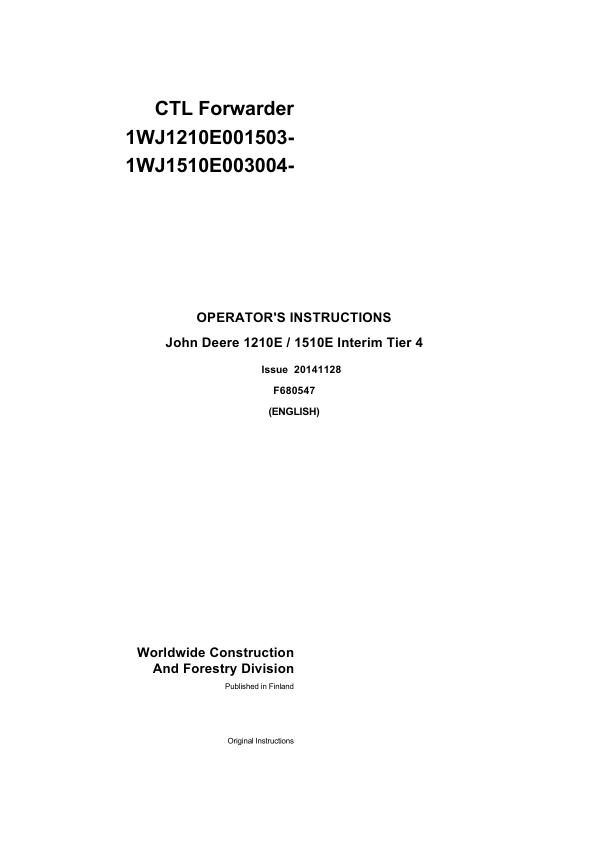 John Deere 1210E IT4, 1510E IT4 Forwarders Operator’s Manuals (F680547GENI) Workshop Guide