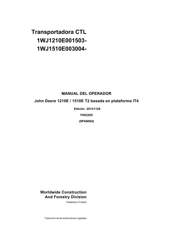 John Deere 1210E IT4 T2, 1510E IT4 T2 Forwarders Operator’s Manuals (F682265GENI) Workshop Guide