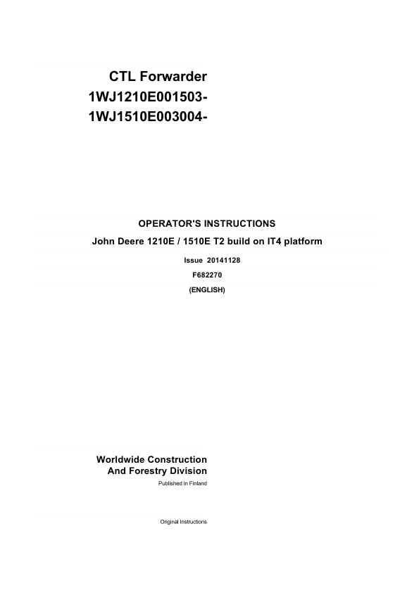 John Deere 1210E IT4 T2, 1510E IT4 T2 Forwarders Operator’s Manuals (F682270GENI) Workshop Guide