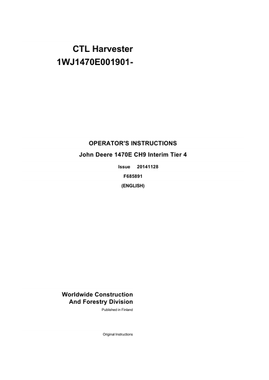 John Deere 1470E IT4 CH9 Wheeled Harvesters Operator’s Manuals (F685891GENI) Workshop Guide