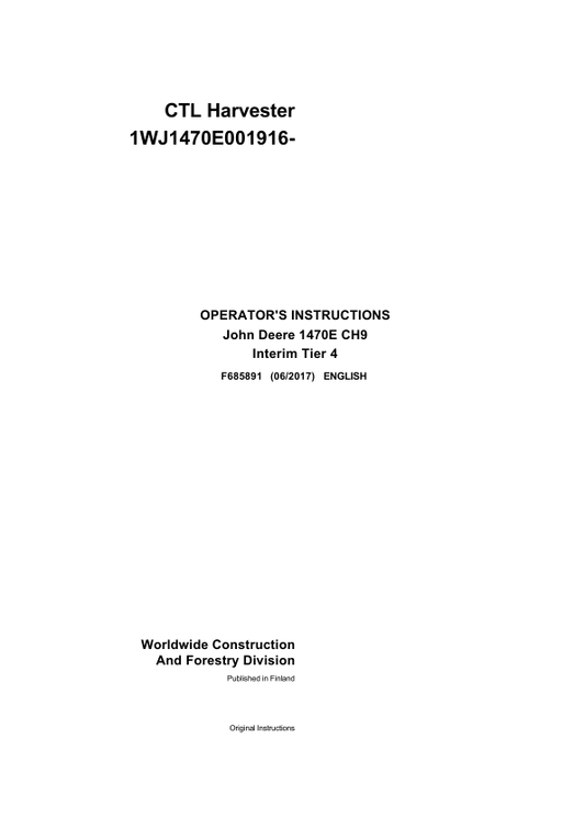 John Deere 1470E IT4 CH9 Wheeled Harvesters Operator’s Manuals (F685891) Workshop Guide