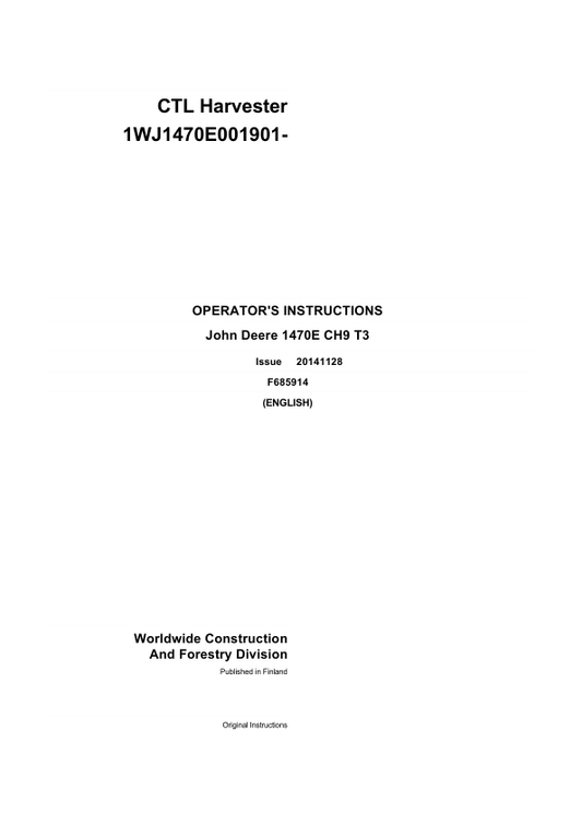 John Deere 1470E IT4 CH9 T3 Wheeled Harvesters Operator’s Manuals (F685914GENI) Workshop Guide