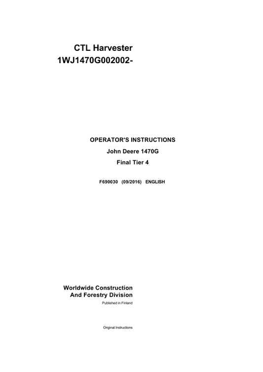 John Deere 1470G Wheeled Harvesters Operator’s Manuals (F690030) Workshop Guide