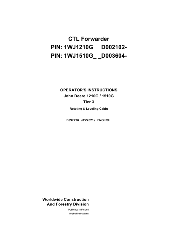 John Deere 1210G T2 RL, 1510G T3 RL Forwarders Operator’s Manuals (F697796) Workshop Guide