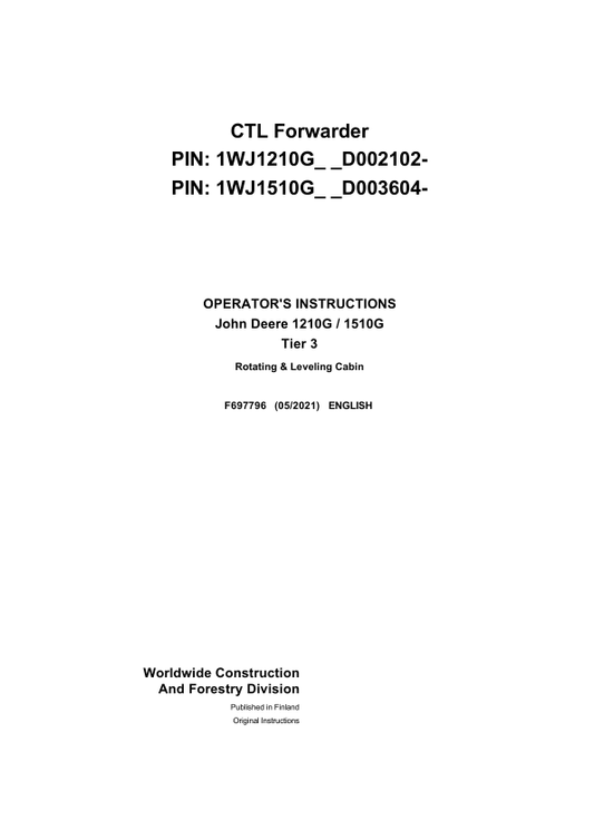 John Deere 1210G T2 RL, 1510G T3 RL Forwarders Operator’s Manuals (F697796) Workshop Guide