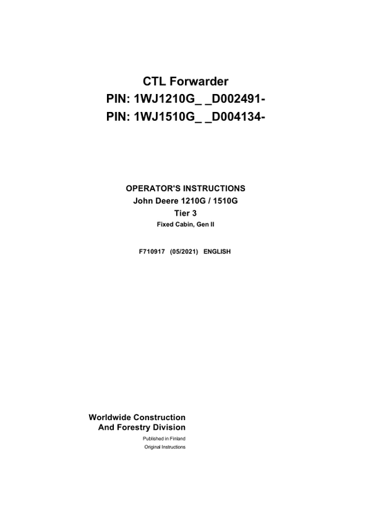 John Deere 1210G T2 FFC, 1510G T2 FFC Forwarders Operator’s Manuals (F710917) Workshop Guide