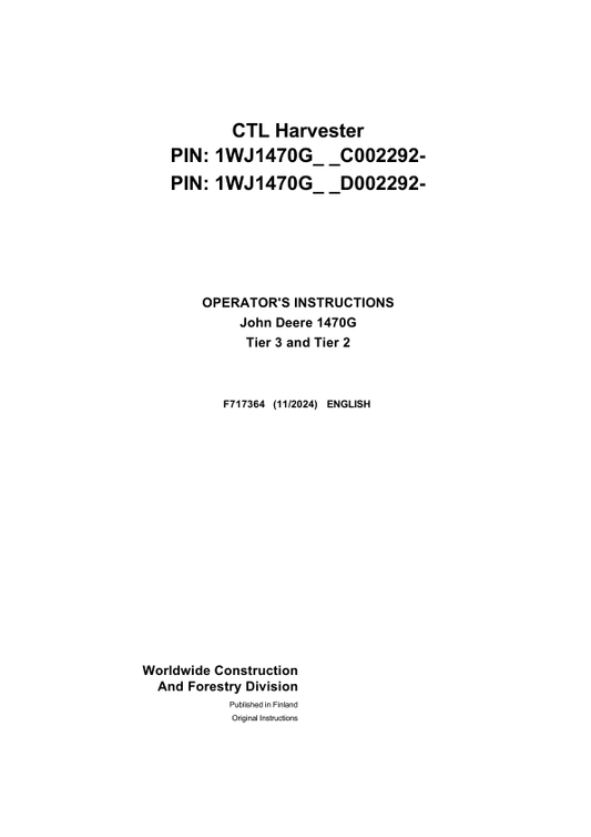 John Deere 1470G T2, 1470G T3 Harvester Operator’s Manuals (F717364) Workshop Guide