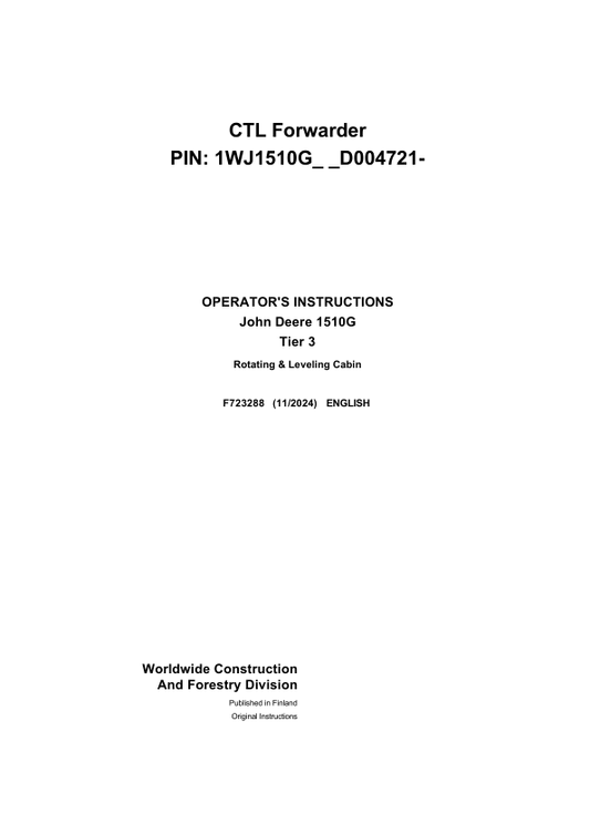John Deere 1210G T2 RL, 1510G T2 RL Forwarders Operator’s Manuals (F723288) Workshop Guide