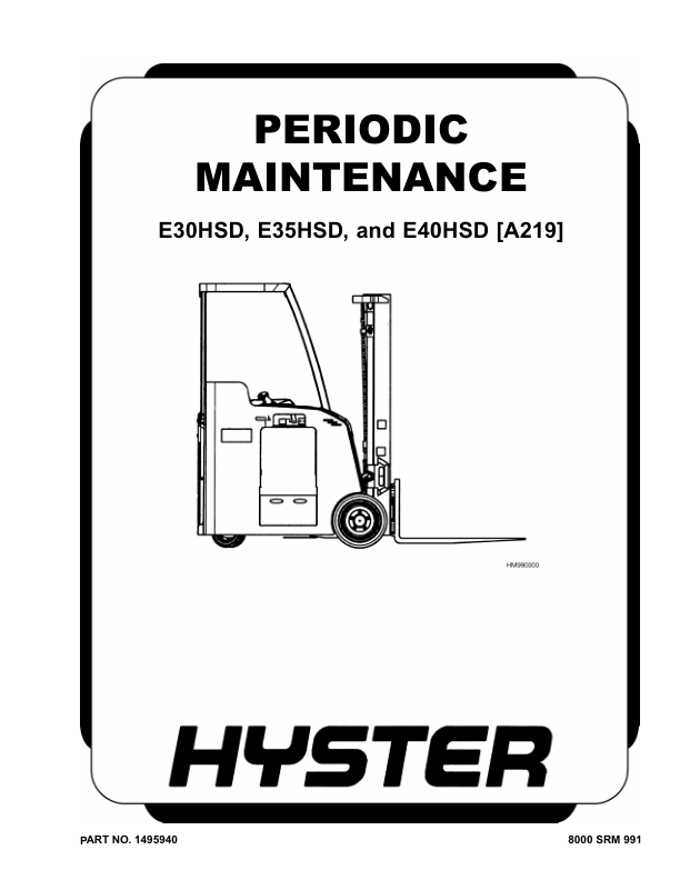 Hyster E30HSD, E35HSD, E40HSD Electric Forklift Truck A219 Series Repair Manual Workshop Guide