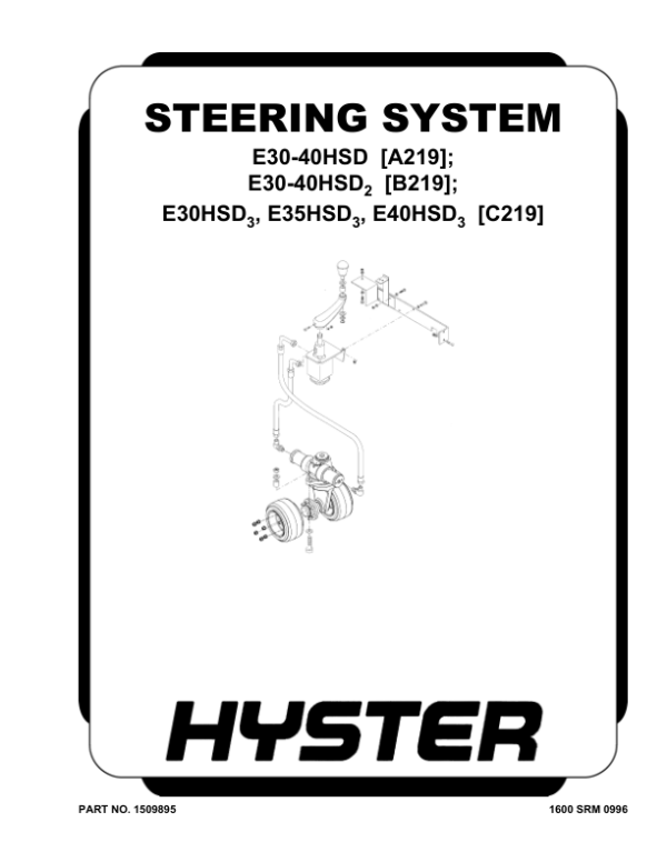 Hyster E30HSD3, E35HSD3, E40HSD3 Wheel Electric Stand-up Forklift C219 Series Repair Manual Workshop Guide
