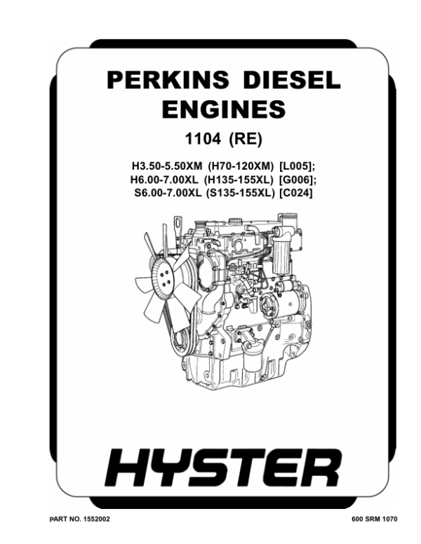 Hyster H135XL, H155XL Diesel & LPG Forklift Truck G006 Series Repair Manual (USA) Workshop Guide