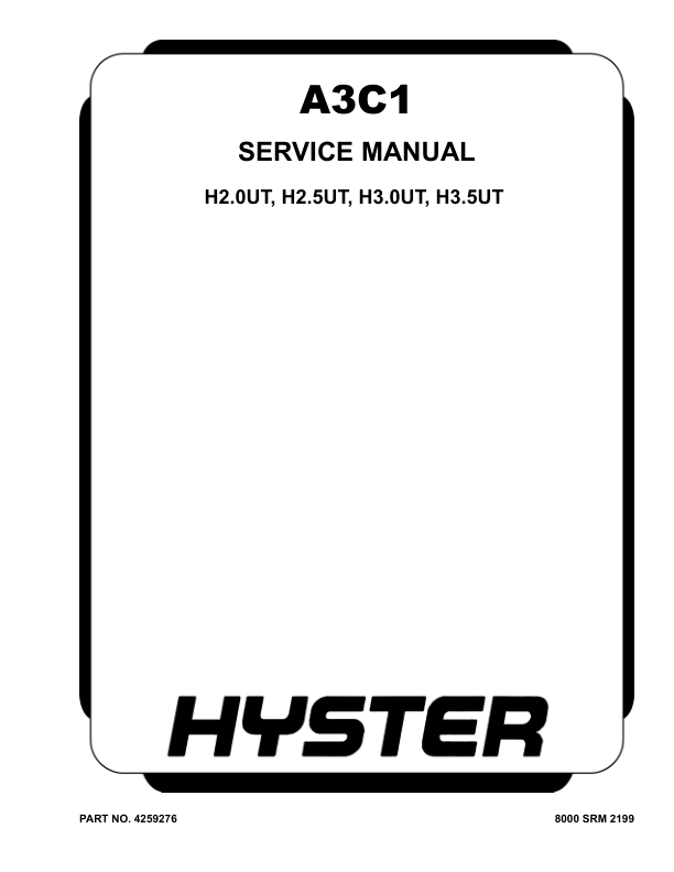 Hyster H2.0UT, H2.5UT, H3.0UT, H3.5UT Forklift A3C1 Series Repair Manual Workshop Guide