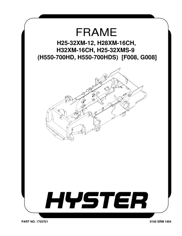Hyster H25.00XM-9, H30.00XM-9, H32.00XM-9, H25.00XM-12, H28.00XM-12 Forklift Truck F008 Series Repair Manual (EU) Workshop Guide