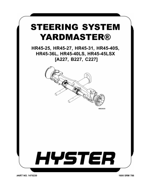Hyster HR45-27, HR45-31, HR45-36L, HR45-40LS, HR45-40S, HR45-45LSX Reachstacker C227 Series Repair Manual Workshop Guide