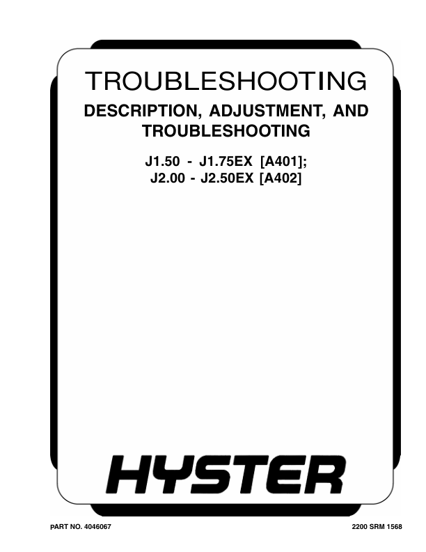 Hyster J1.50EX, J1.75EX, J2.00EX, J2.50EX Electric Forklift A401 Series Repair Manual Workshop Guide