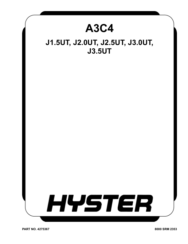 Hyster J1.5UT, J2.0UT, J2.5UT, J3.0UT Forklift Repair A3C4 Series Manual Workshop Guide