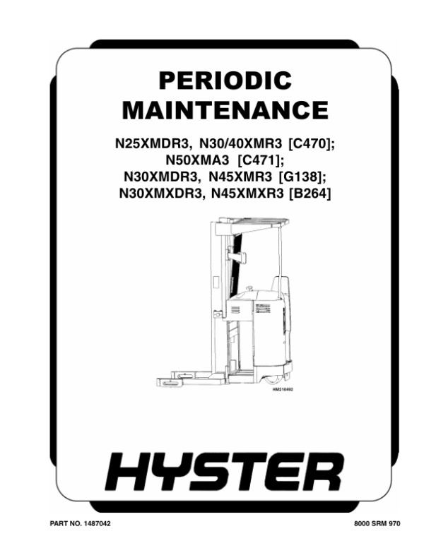 Hyster N25XMDR3, N30XMR3, N40XMR3 Electric Forklift Truck C470 Series Repair Manual Workshop Guide