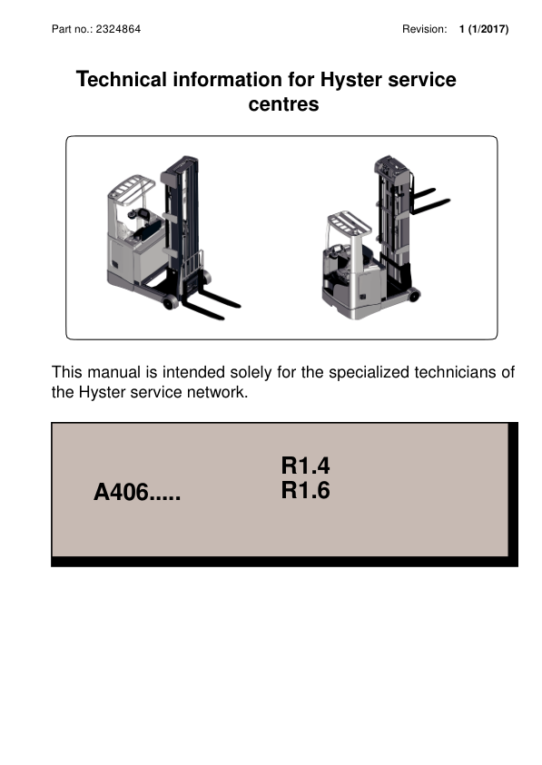 Hyster R1.4 , R1.6 Reach Truck Forklift A406 Series Repair Manual Workshop Guide