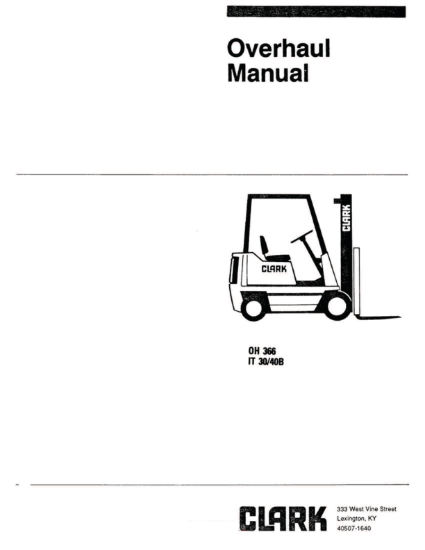 Clark IT30, IT40B Forklift Overhaul Manual Workshop Guide