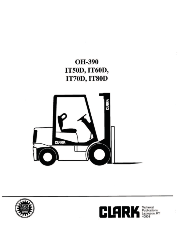 Clark IT50, IT60, IT70, IT80D Forklift Overhaul Manual Workshop Guide