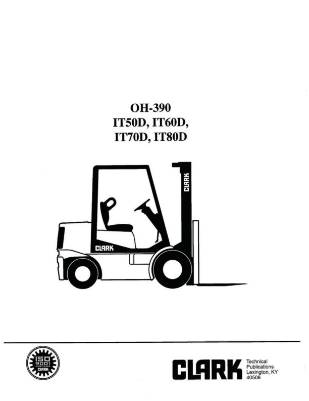 Clark IT50, IT60, IT70, IT80D Forklift Overhaul Manual Workshop Guide
