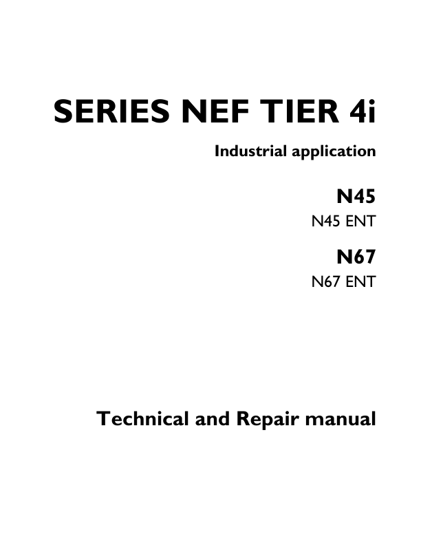 Iveco N45 ENT, N67 ENT Tier 4i NEF Series Engine Repair Manual Workshop Guide