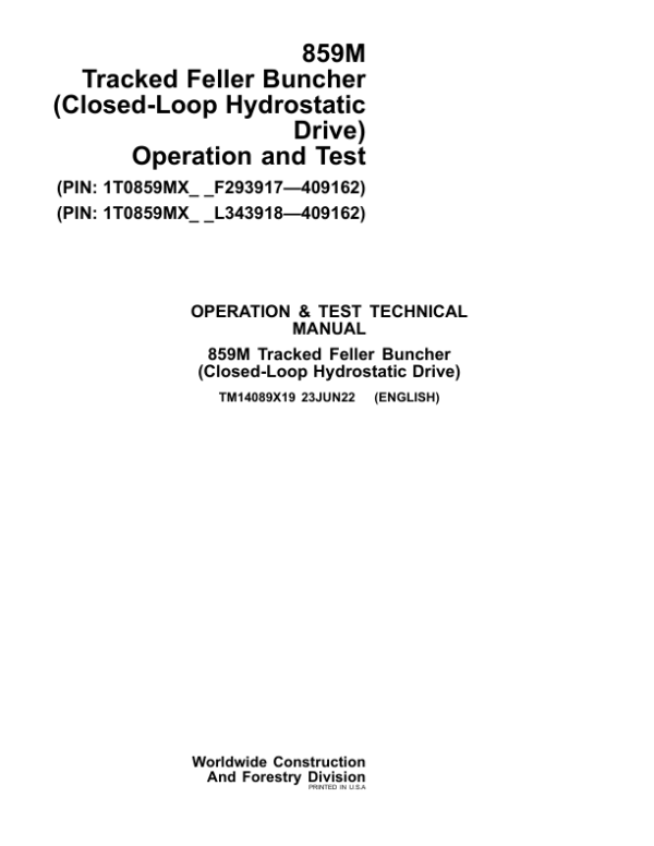John Deere 859M Feller Buncher (Closed-Loop) Repair Manual (S.N F293917 –  F409162 & L343913 – L409162) Workshop Guide