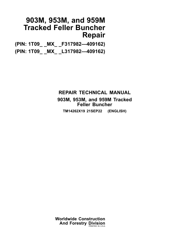 John Deere 903M, 953M, 959M Feller Buncher Repair Manual (SN between F317982 – F409162 & L317982 – L409162) Workshop Guide