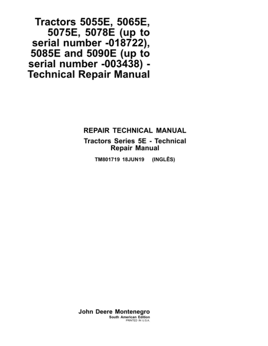 John Deere 5055E, 5065E, 5075E, 5078E (-018722), 5085E, 5090E (-003438) Tractors Repair Manual (South America) Workshop Guide