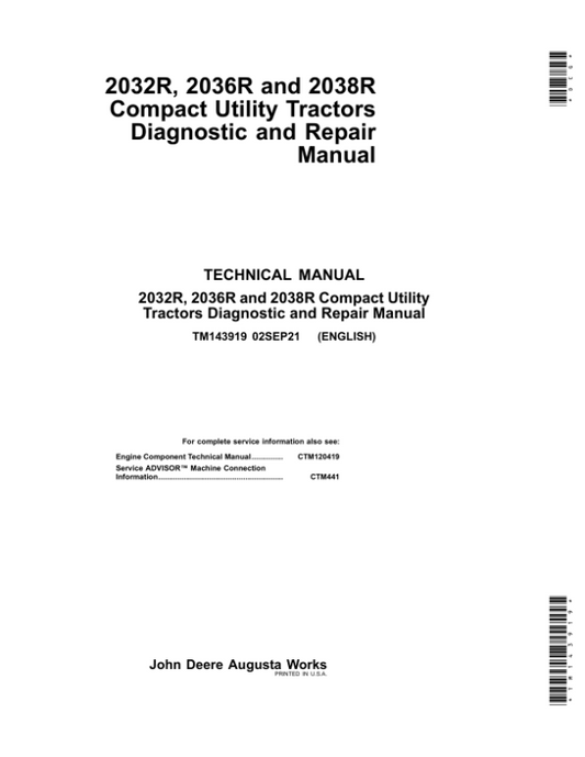 John Deere 2032R, 2036R, 2038R Compact Utility Tractors Diagnostic and Repair Manual (TM143919) Workshop Guide