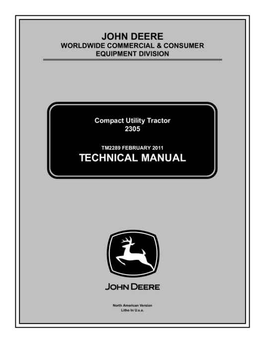 John Deere 2305 Compact Tractor Repair Technical Manual (TM2289) Workshop Guide