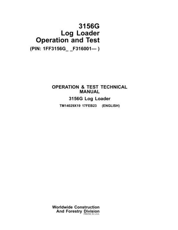 John Deere 3156G Log Loader Service Repair Manual (SN after F316001 – ) Workshop Guide