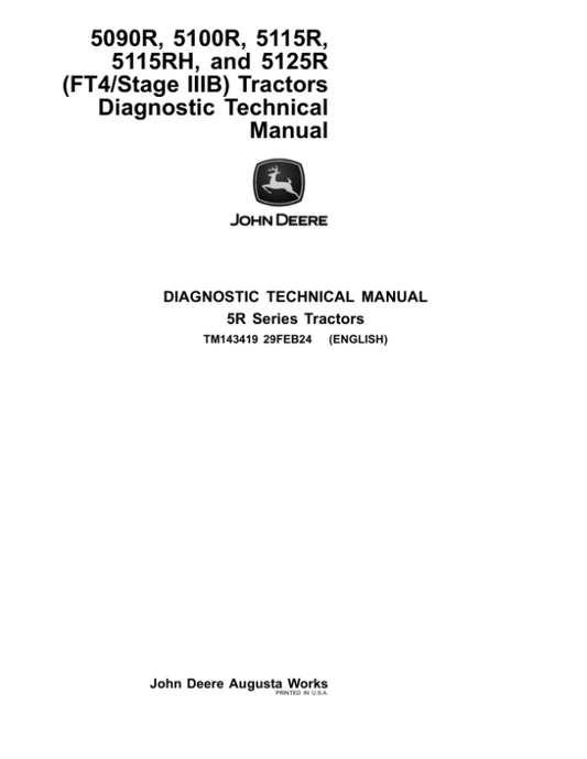John Deere 5090R, 5100R, 5115R, 5115RH, 5125R (FT4 & Stage IIIB) Tractors Repair Manual Workshop Guide
