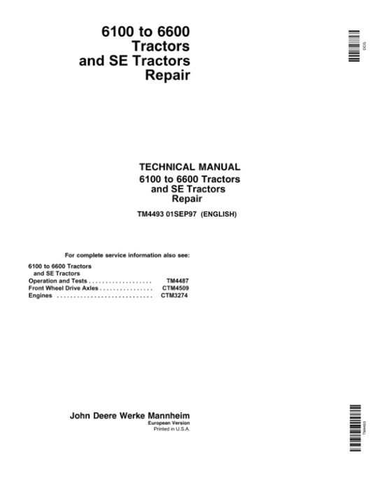 John Deere 6100, 6200, 6300, 6400, 6506, 6600 Tractors Service Repair Manual (TM4487 and TM4493) Workshop Guide