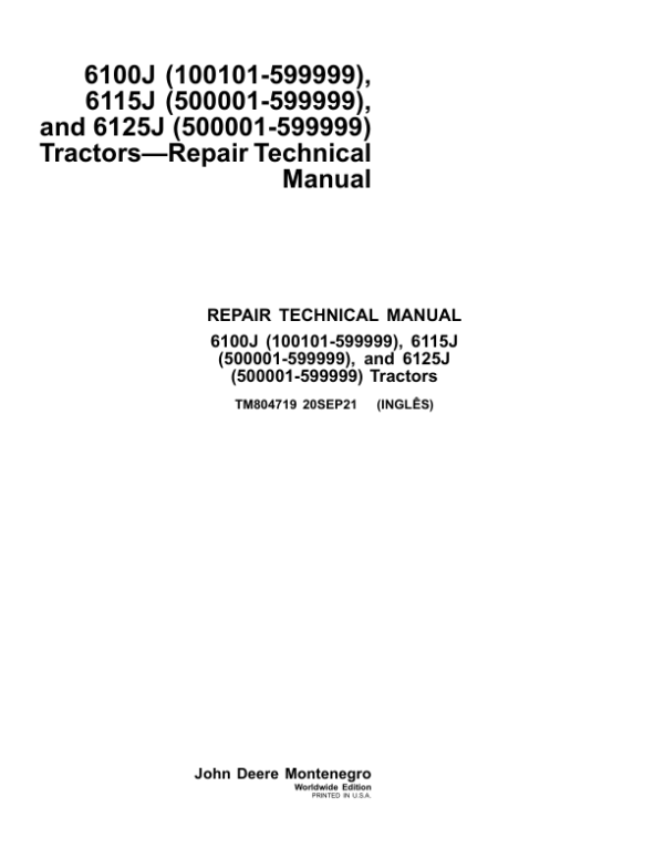John Deere 6100J (002167-599999), 6115J (000001-599999), 6125J (500001-599999) Tractors Repair Manual Workshop Guide