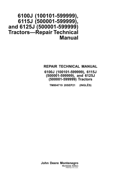 John Deere 6100J (002167-599999), 6115J (000001-599999), 6125J (500001-599999) Tractors Repair Manual Workshop Guide