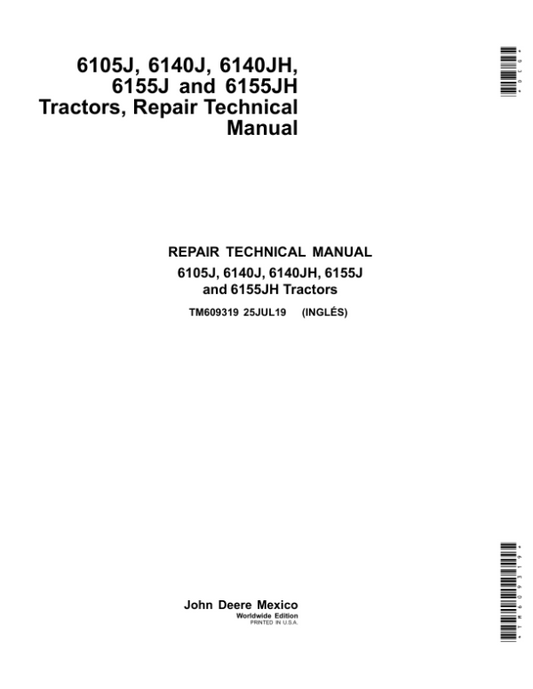 John Deere 6105J, 6105JH, 6140J, 6140JH, 6155J, 6155JH Tractors Repair Manual Workshop Guide